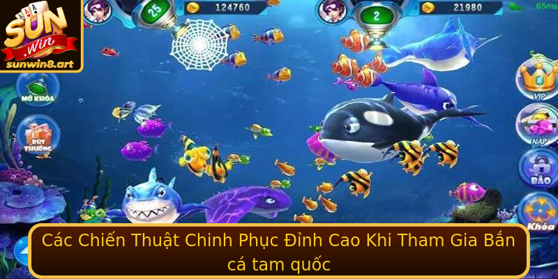 Bắn cá tam quốc - Trải Nghiệm Đỉnh Cao Cùng Sunwin 3 Cac Chien Thuat Chinh Phuc Inh Cao Khi Tham Gia Strongban Ca Tam Quocstrong