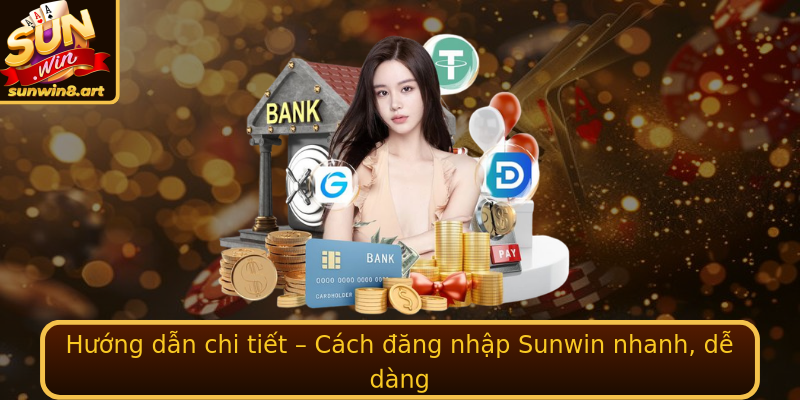 Hướng dẫn chi tiết – Cách đăng nhập Sunwin nhanh, dễ dàng Hướng dẫn chi tiết – Cách đăng nhập Sunwin nhanh, dễ dàng