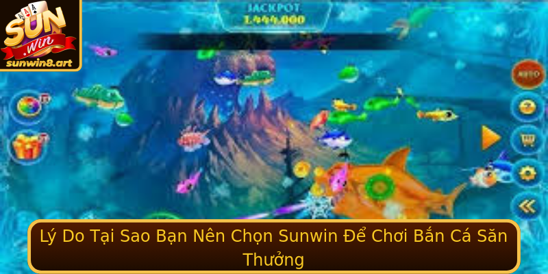 Lý Do Tại Sao Bạn Nên Chọn Sunwin Để Chơi Bắn Cá Săn Thưởng Lý Do Tại Sao Bạn Nên Chọn Sunwin Để Chơi Bắn Cá Săn Thưởng