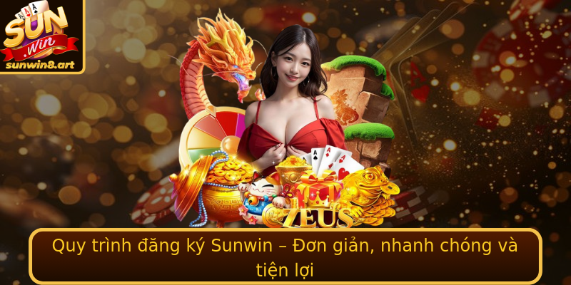 Quy trình đăng ký Sunwin – Đơn giản, nhanh chóng và tiện lợi Quy trình đăng ký Sunwin – Đơn giản, nhanh chóng và tiện lợi